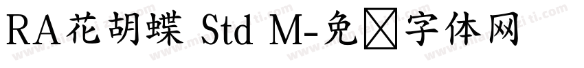 RA花胡蝶 Std M字体转换